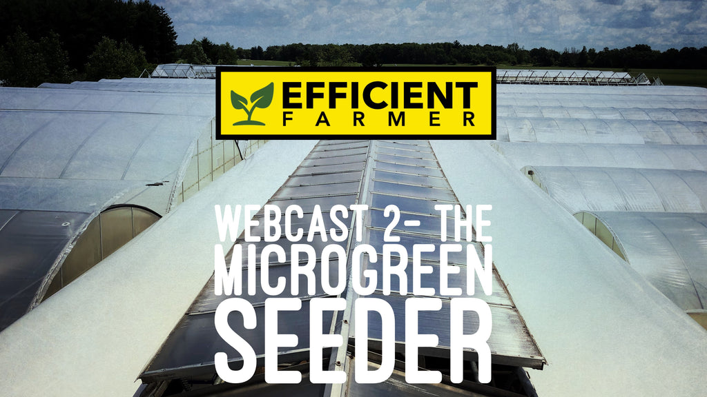 Webcast 2- The Microgreen Seeder